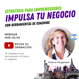 Impulsa tu negocio con Herramientas de Coaching / Revisa el video en "Leer más" o abajo